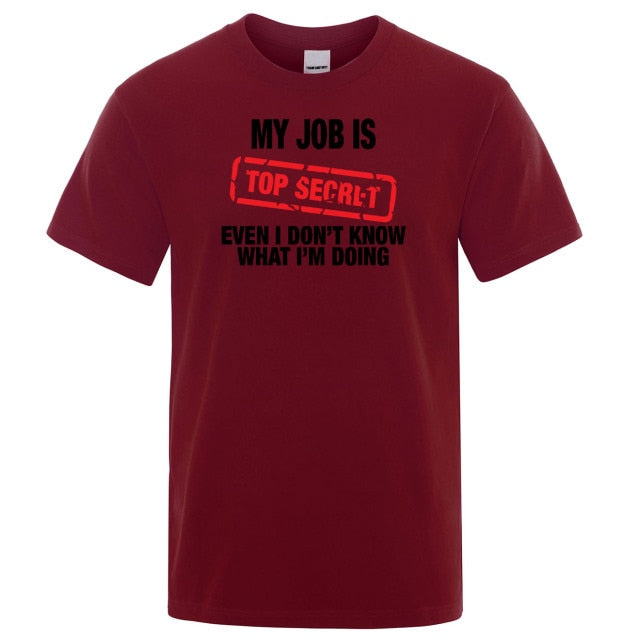 Funny MY JOB IS TOP SECRET T Shirt