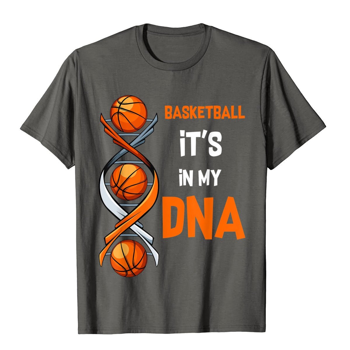 Basketball It's In My DNA Funny Player Team T Shirt - KataMoon